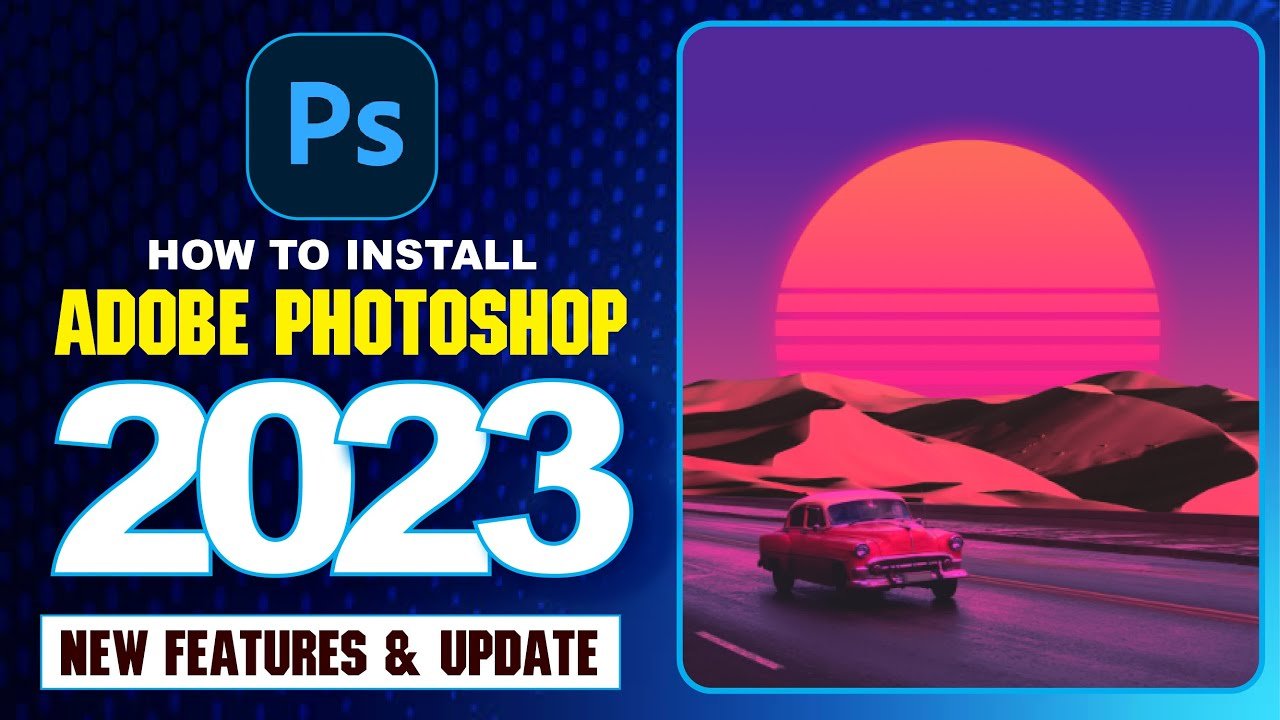 Adobe Photoshop 2023 (64-bit) For Windows Free Download